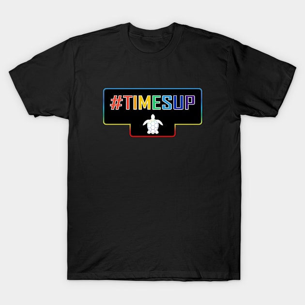 Hashtag timesup T-Shirt by lazerwhirl